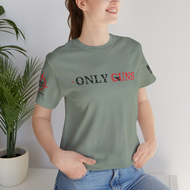 Only Guns - Unisex Jersey Short Sleeve