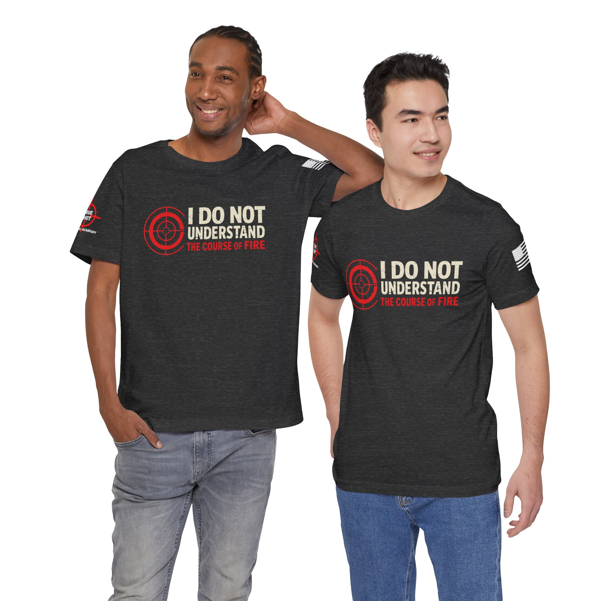 "I Do Not Understand the Course of Fire" T-Shirt - Image 7