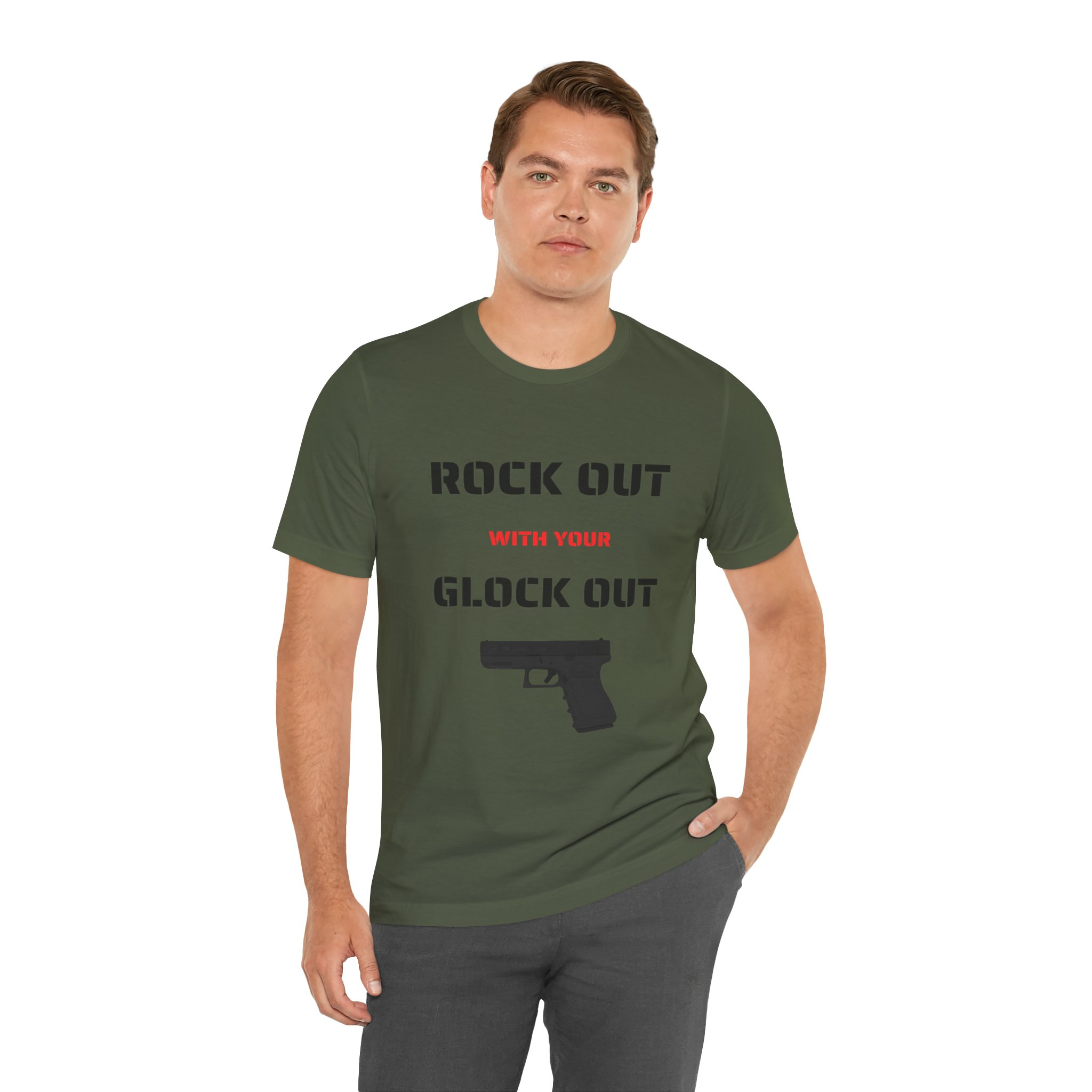 Right Out With Your Glock Out - Unisex Jersey Short Sleeve Tee - Image 8