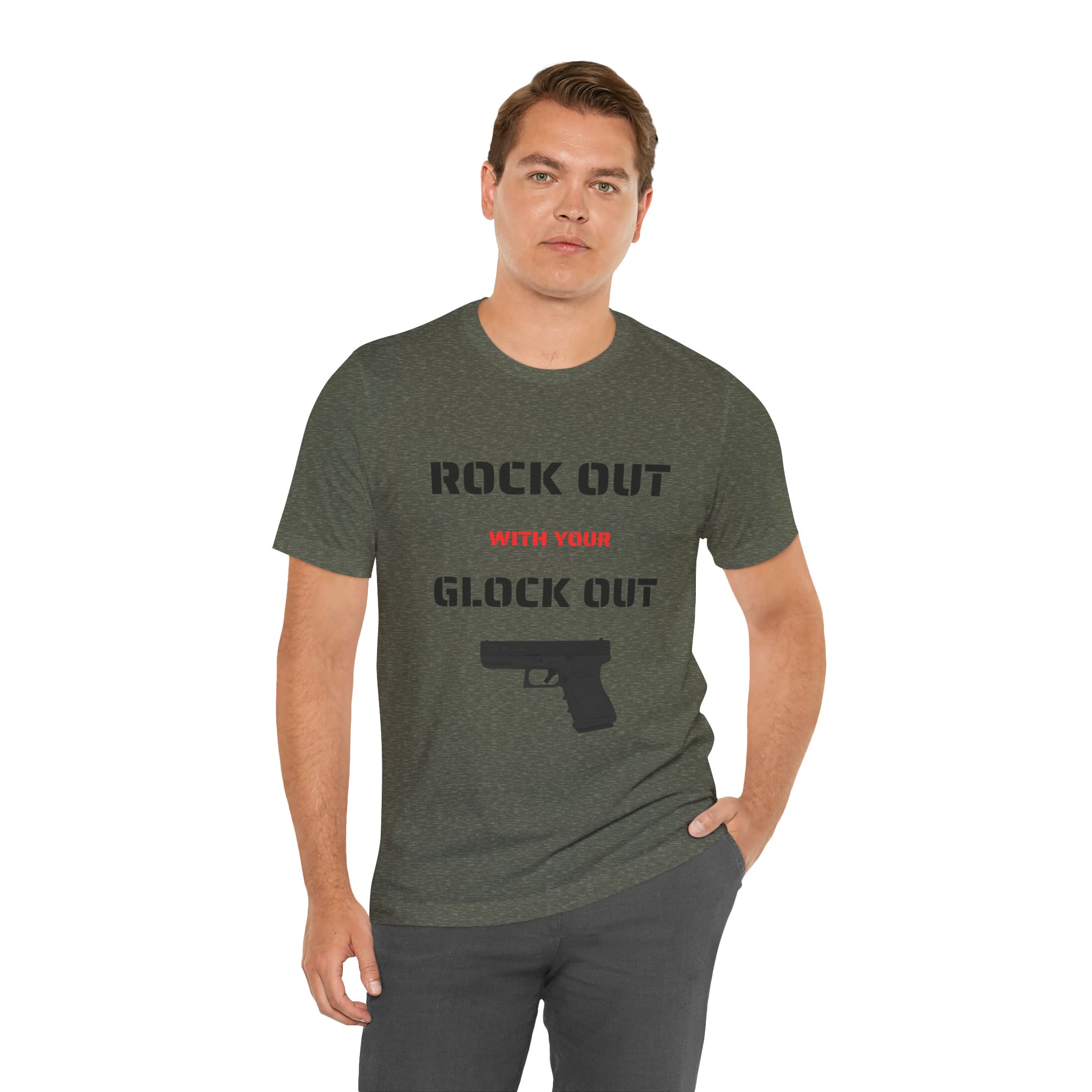 Right Out With Your Glock Out - Unisex Jersey Short Sleeve Tee - Image 6